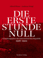 Die erste Stunde Null: Gründungsjahre der österreichischen Republik 1918-1922 