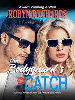 The Bodyguard's Catch