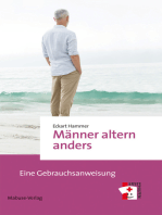 Männer altern anders: Eine Gebrauchsanweisung