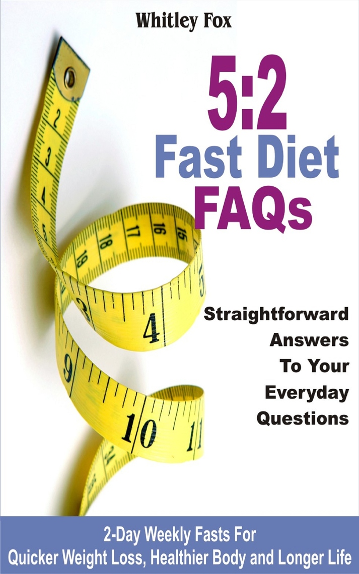 52 Fast Diet FAQs by Whitley Fox (Ebook) - Read free for 30 days