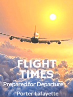 Flight Times: Prepared for Departure