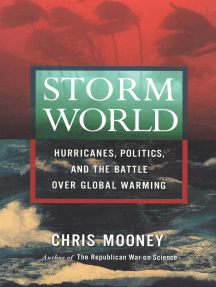 Storm World: Hurricanes, Politics, and the Battle Over Global Warming
