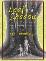 Leaf and Shadow: Stories about Some Friendly Creatures