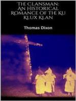 The Clansman: An Historical Romance of the Ku Klux Klan