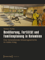 Bevölkerung, Fertilität und Familienplanung in Kolumbien: Eine transnationale Wissensgeschichte im Kalten Krieg