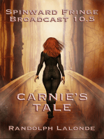 Spinward Fringe Broadcast 10.5: Carnie's Tale