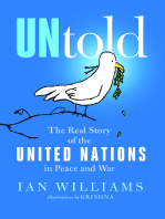 UNtold: The Real Story of the United Nations in Peace and War