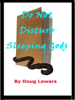 Do Not Disturb Sleeping Gods