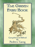 THE GREEN FAIRY BOOK - 43 illustrated Fairy Tales: No. 3 in the Andrew Lang series of Many Coloured Fairy Books