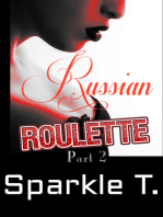 Russian Roulette: Part 2