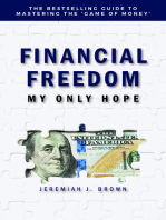 Financial Freedom: My Only Hope
