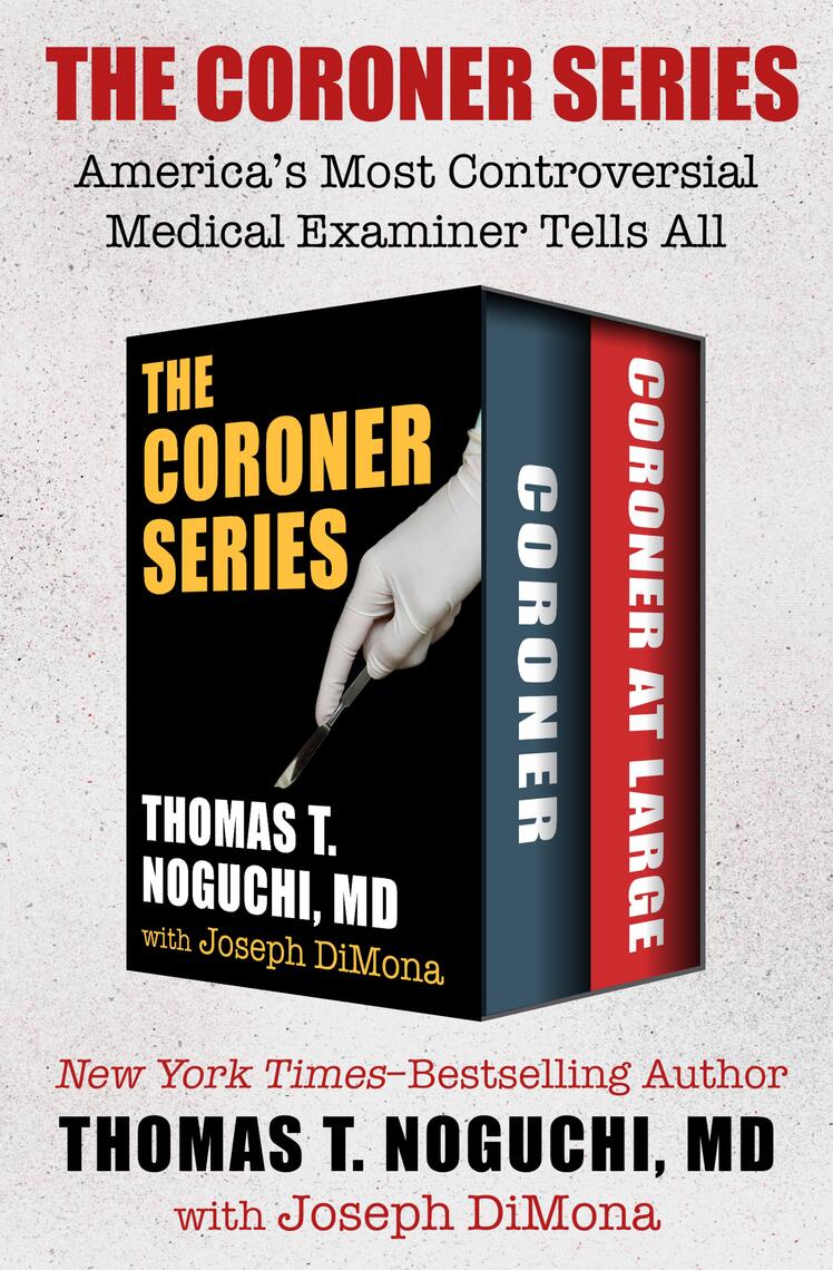 The Coroner Series by Thomas T. Noguchi, Joseph DiMona (Ebook) - Read ...
