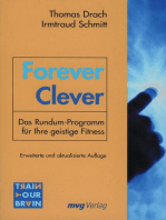 Forever Clever: Das Rundum-Programm für Ihre geistige Fitness