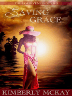 Saving Grace: The Forgiveness Series, #4