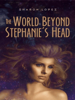 The World Beyond Stephanie's Head: Stephanie, #2