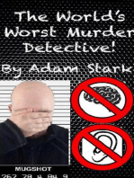World's Worst Murder Detective!