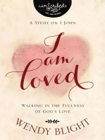 I Am Loved: Walking in the Fullness of God’s Love