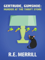 Gertrude, Gumshoe: Murder at the Thrift Store: Gertrude, Gumshoe Cozy Mystery Series, #2