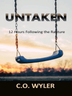 Untaken: 12 Hours Following the Rapture: End Times, #1