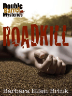 Roadkill: Double Barrel Mysteries, #1