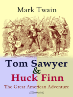 Tom Sawyer & Huck Finn – The Great American Adventure (Illustrated): Complete 4 Novels: The Adventures of Tom Sawyer, Adventures of Huckleberry Finn, Tom Sawyer Abroad & Tom Sawyer, Detective (Including Author's Biography)