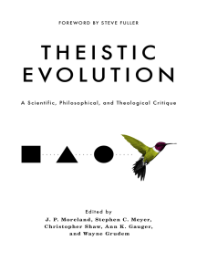 Theistic Evolution: A Scientific, Philosophical, and Theological Critique