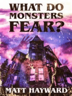 What Do Monsters Fear: A Novel of Psychological Horror
