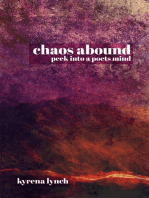 Chaos Abound: Peek into a Poets Mind