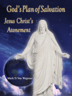 God's Plan of Salvation Jesus Christ's Atonement