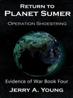 Return To Planet Sumer: Operation Shoestring: Evidence of Space War, #4