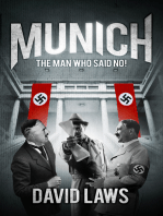 Munich: The Man Who Said No!