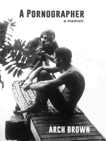 A Pornographer by Arch Brown (Ebook) - Read free for 30 days