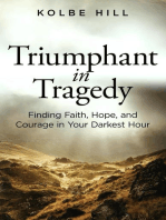 Triumphant in Tragedy