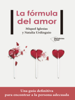 La fórmula del amor: Una guía definitiva para encontrar la persona adecuada