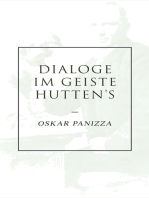 Dialoge im Geiste Hutten's: Über die Deutschen, Über das Unsichtbare, Über die Stadt München, Über die Dreieinigkeit, Ein Liebesdialog