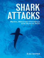Shark Attacks: Myths, Misunderstandings and Human Fear