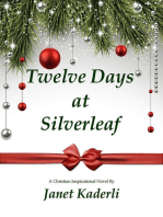 Twelve Days at Silverleaf