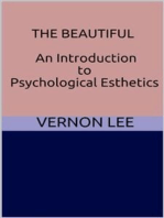 The Beautiful - An Introduction to Psychological Esthetics