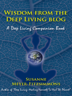Wisdom from the Deep Living Blog: A Deep Living Companion Book