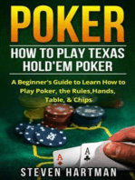 Poker: How to Play Texas Hold'em Poker: A Beginner's Guide to Learn How to Play Poker, the Rules, Hands, Table, & Chips