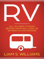 RV: All You Need to Know Before Traveling, Living, Or Retiring In A Motorhome: RV Revolution, #1