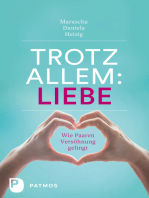 Trotz allem Liebe: Wie Paaren Versöhnung gelingt