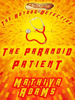 The Paranoid Patient: The Hot Dog Detective - A Denver Detective Cozy Mystery, #16