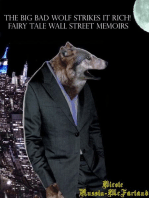 The Big Bad Wolf Strikes It Rich! Fairy Tale Wall Street Memoirs