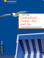 Ostfriesland - Tiefsee, Torf und Tee: Für Wattwanderer und Schiffegucker