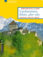 Liechtenstein. Klein, aber oho: Fantastisch, fürstlich, familiär