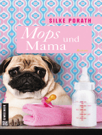 Mops und Mama: Roman