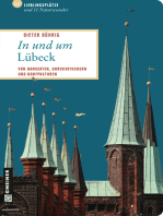 In und um Lübeck: 66 Lieblingsplätze und 11 Naturwunder, die Sie besucht haben müssen!