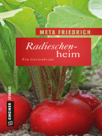 Radieschenheim: Ein Gartenkrimi