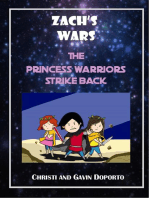 Zach's Wars 3: The Princess Warriors Strike Back: Zach's Wars, #3
